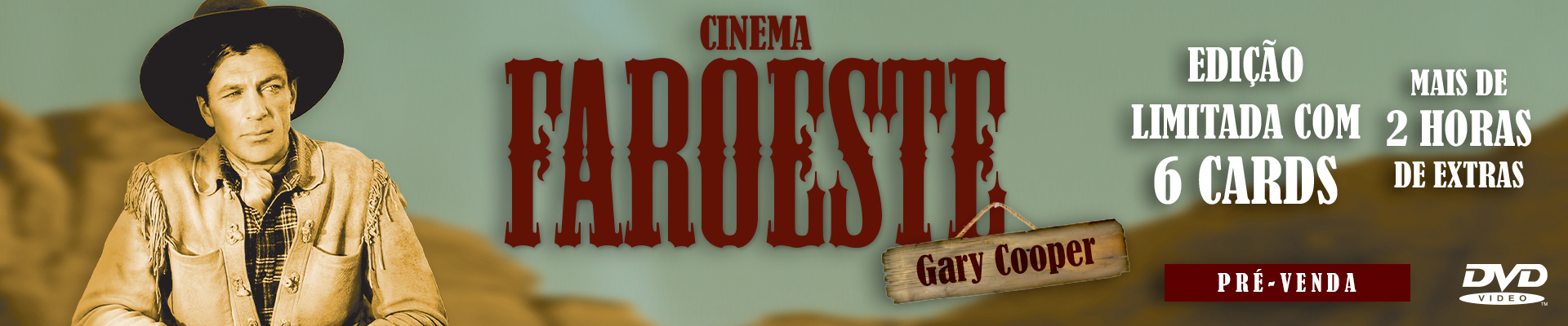 Pré-Venda Cinema Faroeste: Gary Cooper