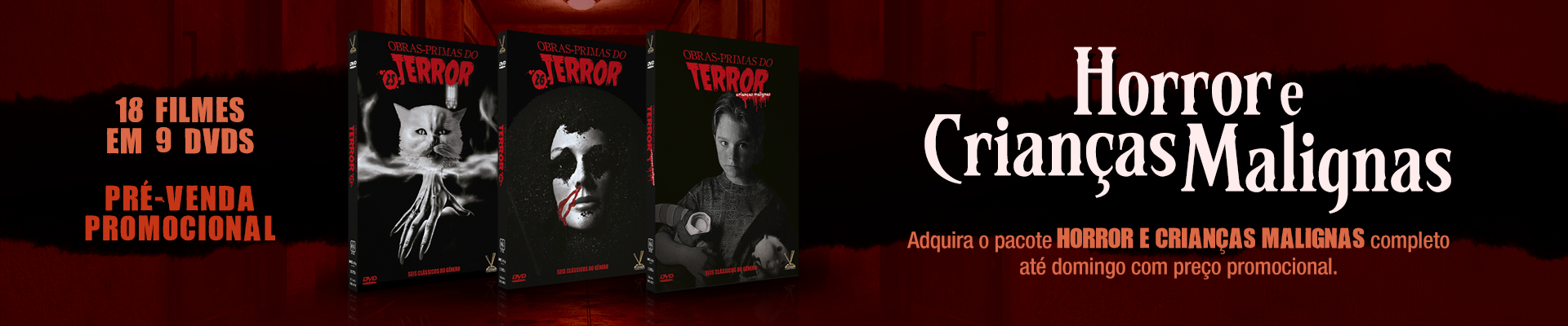 Pré-Venda Pacote Terror e Crianças Malignas
