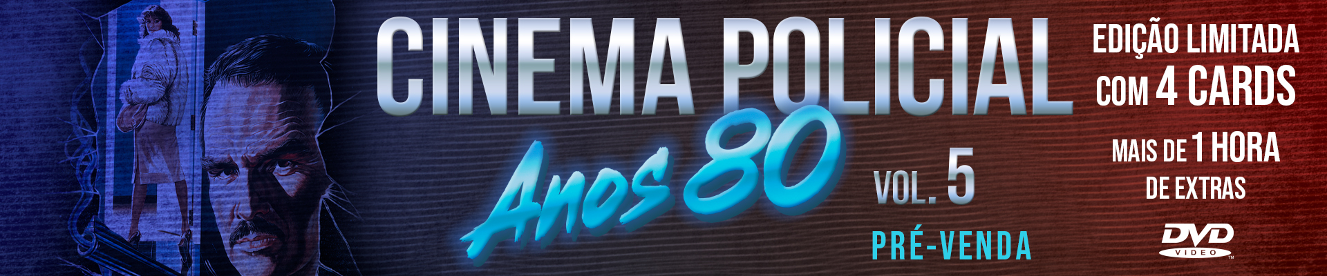 Cinema Policial: Anos 80 Vol. 5