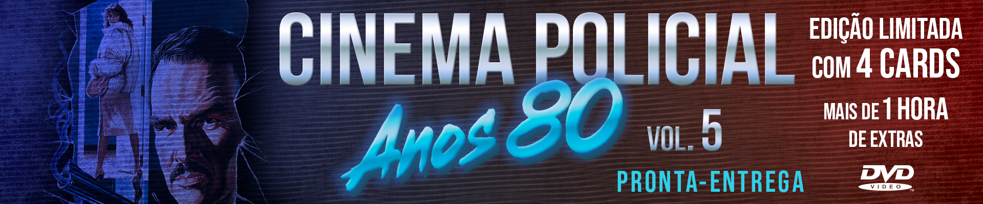 Cinema Policial: Anos 80 Vol. 5
